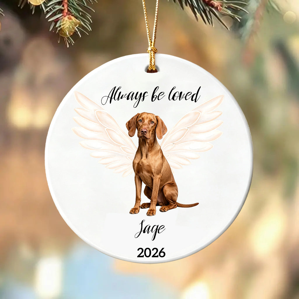 Always Be Loved-A Christmas Ornament for a Pet Who Will Never Be Forgotten-Custom Photo Cernamic Ornament